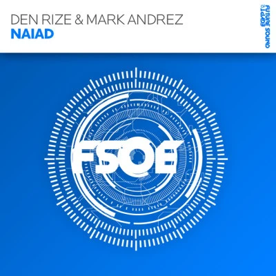 Mark AndrézDen RizeNaiad (Audien Extended Remix)