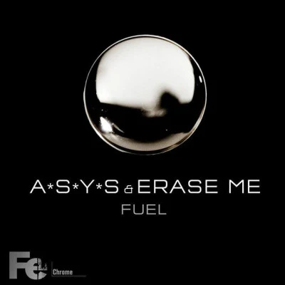 Erase Me/A*S*Y*SFuel (Original Mix)