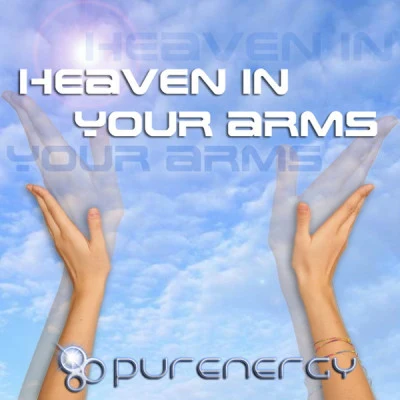 PURENERGYHeaven in Your Arms (DJ The Bass Sunset Radio Edit)