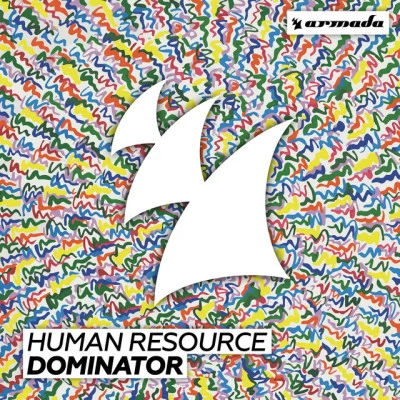 Human ResourceDominator (Mixed) (Wax Worx Remix)