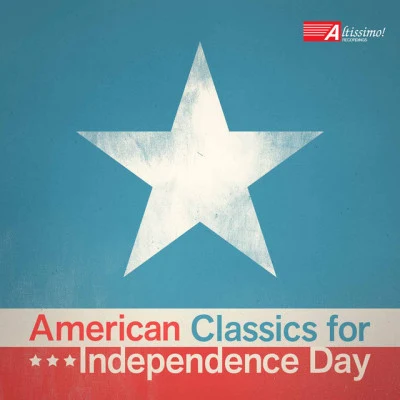 Jack F. Klein/The Presidents Own United States Marine BandAMERICAN CLASSICS FOR INDEPENDENCE DAY