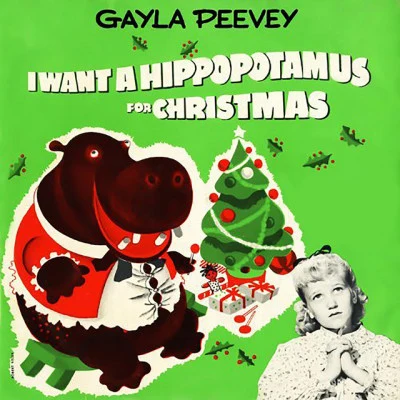 Gayla PeeveyI Want a Hippopotamus for Christmas (Hippo the Hero)