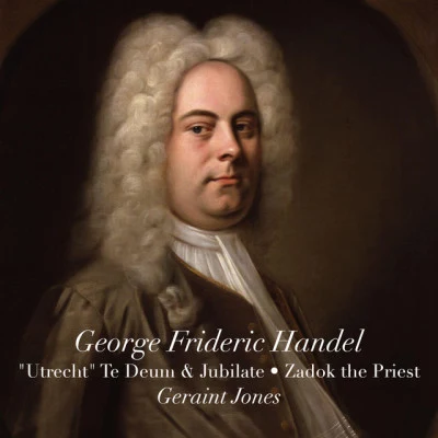 Geraint JonesGeraint Jones SingersGeraint Jones OrchestraZadok the Priest, HWV 258:God save the King