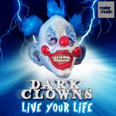 Dark Clownslive your life (radio edit)