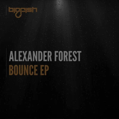 Alexander Forestbounce bounce (original mix)