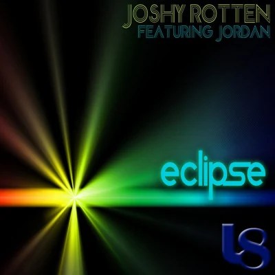 Joshy RottenJulian WessEclipse