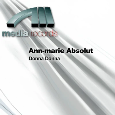 Ann-marie AbsolutDonna Donna (club mix)