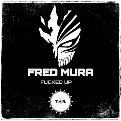 Fred Mura****ed Up