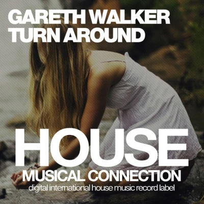 Gareth WalkerTurn Around (Club Mix)