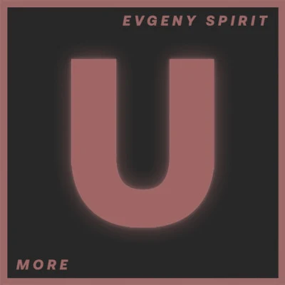 Evgeny SpiritMore (Original Mix)