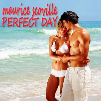 Maurice ScovillePerfect Day - Remix Version