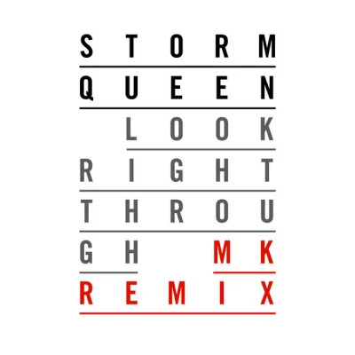 Storm QueenLook Right Through (MK Vocal Edit)