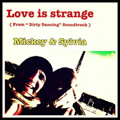 Mickey & SylviaLove Is Strange