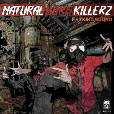 Natural Born KillerzBreaking The Habit (Original Mix)