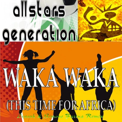 All Stars GenerationQuintino & BlasterjaxxWA卡WA卡 (this time for Africa)( L也是ark & Simon E farina remix)