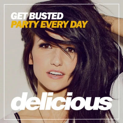 Get BustedParty Every Day (Dub Mix)