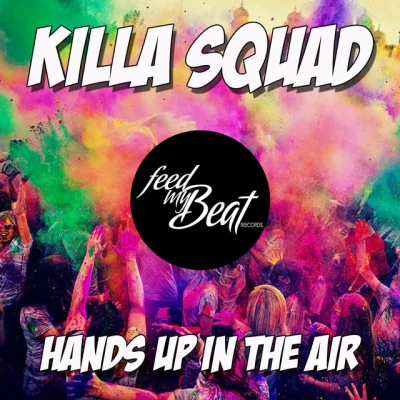 Killa SquadThe Monk Song (Hard Dance Mix)