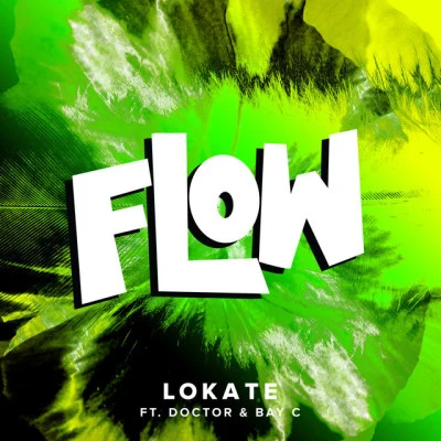 LokateFlow (feat. Doctor & Bay C)