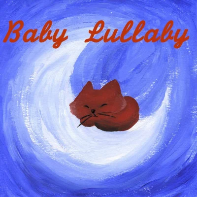 Baby Lullaby & Baby Lullaby