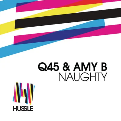 Q45Naughty (Kissy Sell Out Remix)