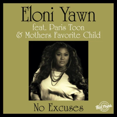 Eloni YawnParis ToonMothers Favorite ChildReel Peopleno excuses (reel people rework)