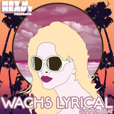 Wachs LyricalThe Meaning