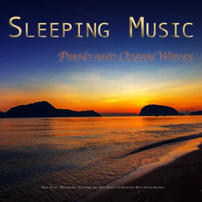 Sleep Music SystemSleeping Issues - Sleep Aid Piano Music, Relaxing Songs for Sleeping Methods and Systems