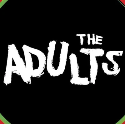 The Adults/KingsTake It On The Chin