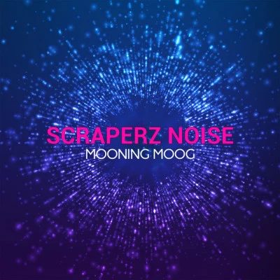 Scraperz NoiseRoosterz