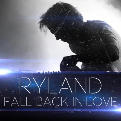 RylandFall Back in Love