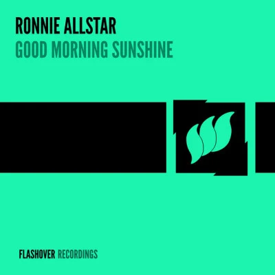 Ronnie AllstarGood Morning Sunshine (Lemon & Einar K Remix)