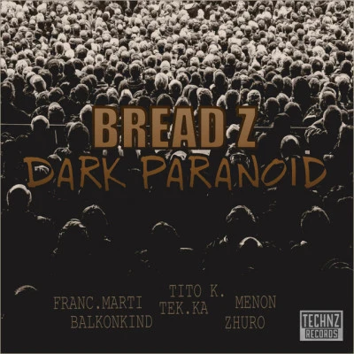 Bread Zdark paranoid (BA立刻on kind remix)