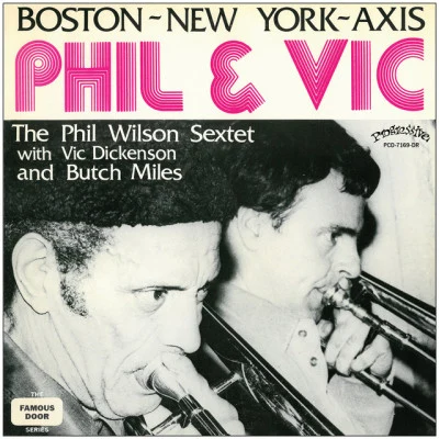 Phil Wilson SextetVic DickensonButch Mileslonesome old town