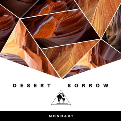 MonoartDesert Sorrow