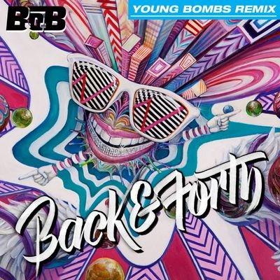 B.O.BBack and Forth (Young Bombs Remix) [Radio Version]