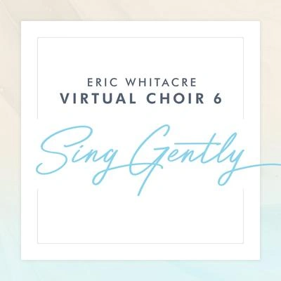 Eric WhitacreSing Gently