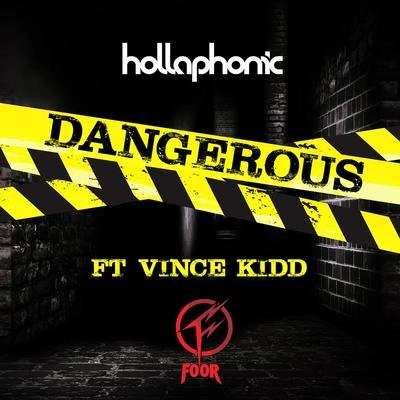 Vince KiddHollaphonicDangerous (Foor Remix)