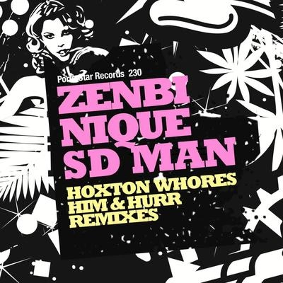 ZenbiSD Man (Him&Hurr Remix)