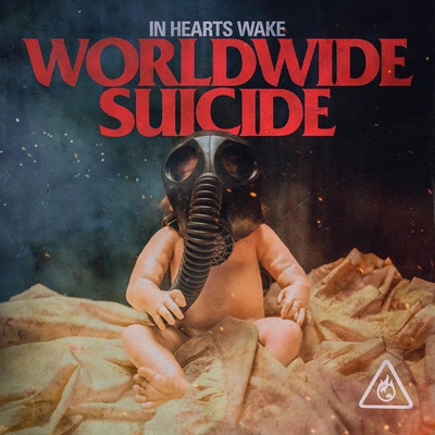 In Hearts WakeWorldwide Suicide