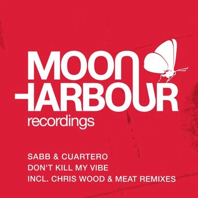 CuarteroSabbDon't Kill My Vibe (Chris Wood & Meat Deep Remix)