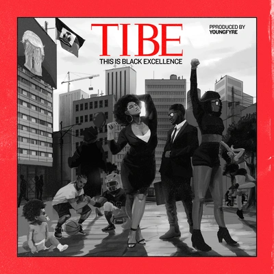 Trinidad JamesT.I.B.E. (This Is Black Excellence)