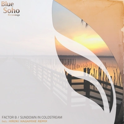 Factor BSundown In Coldstream (Hiroki Nagamine Remix)