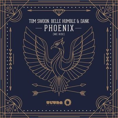 Tom SwoonPhoenix (We Rise)