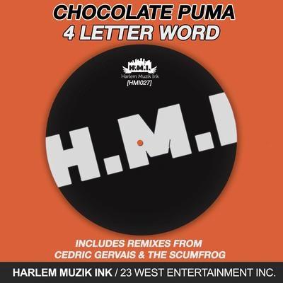 Chocolate Puma4 Letter Word (The Scumfrog Remix)