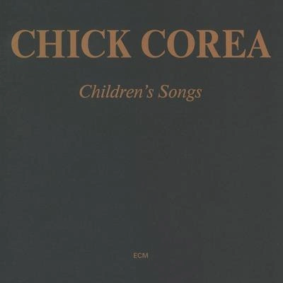 Chick CoreaChildren's Songs: Addendum