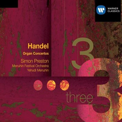 Simon PrestonOrgan Concerto No. 6 in B flat major, Op. 4 No. 6 (ed. N. D. Boyling) (1998 Remastered Version): First movement: Andante - Second movement: Allegro