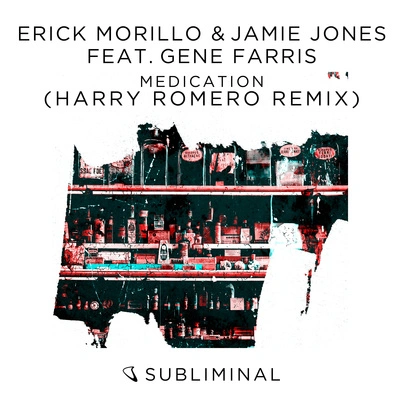 Erick MorilloMedication (Harry Romero Remix)