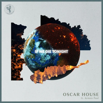 Oscar HouseArmen PaulIf We Die Tonight (Extended Mix)