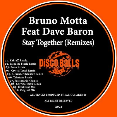 Bruno MottaDave BaronStay Together (Latouche Finale Remix)