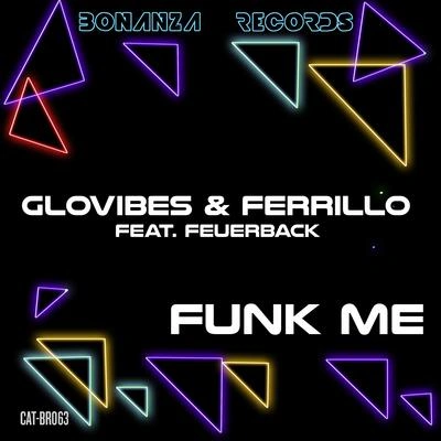 GlovibesFunk Me (feat. Feuerback)